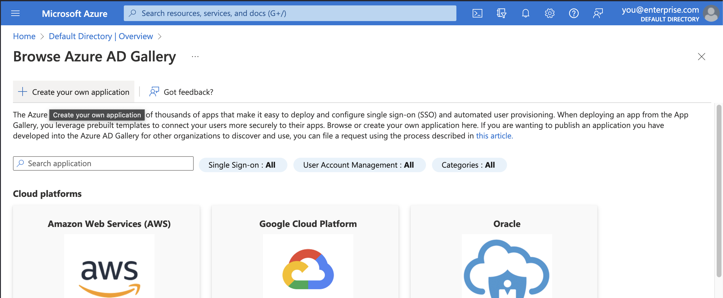 Azure AD console: Browse Azure AD Gallery, select: Create your own
application
